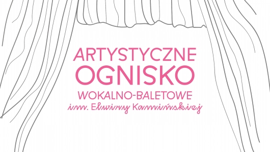 Artystyczne Ognisko Wokalno - Baletowe
